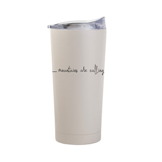 Mountains Are Calling 20oz Tumbler